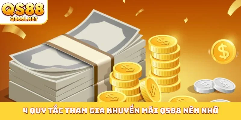 4 quy tắc tham gia khuyến mãi QS88 nên nhớ