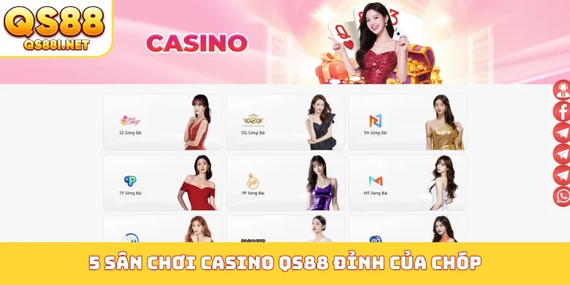5 sân chơi casino QS88 đỉnh của chóp