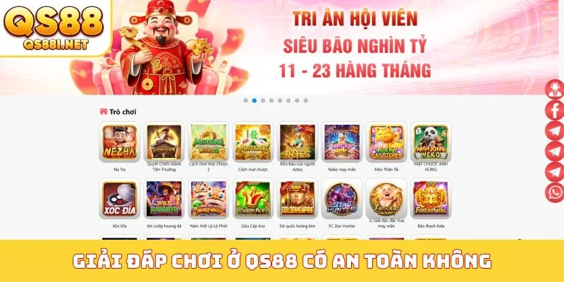 Giải đáp chơi ở QS88 có an toàn không