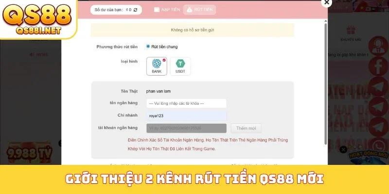 Giới thiệu 2 kênh rút tiền QS88 mới