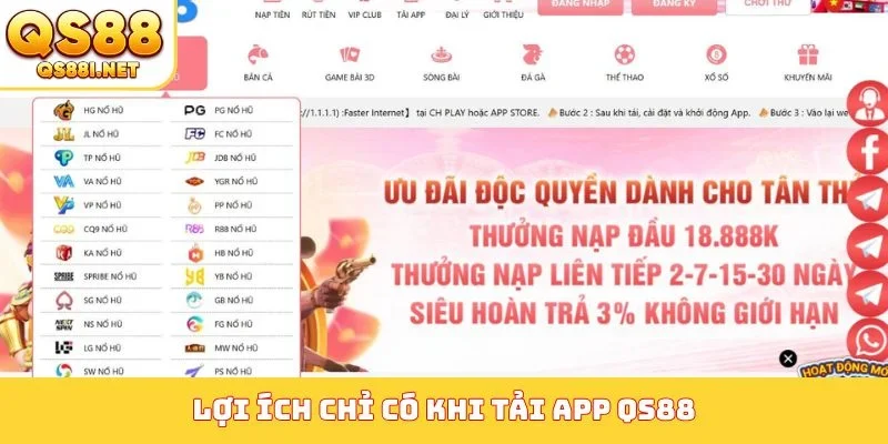 Lợi ích chỉ có khi tải app QS88