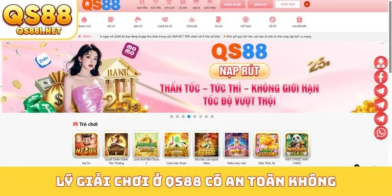 Lý giải chơi ở QS88 có an toàn không